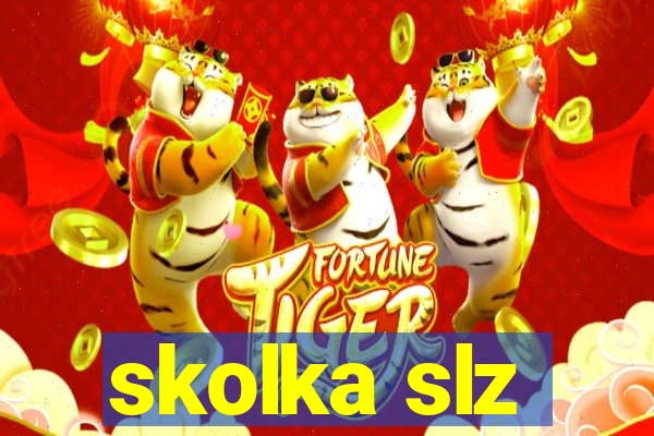 skolka slz